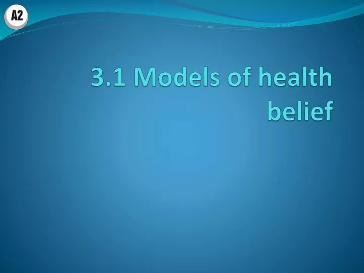 3 1 models of health belief