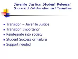 Juvenile Justice Student Release: Successful Collaboration and Transition