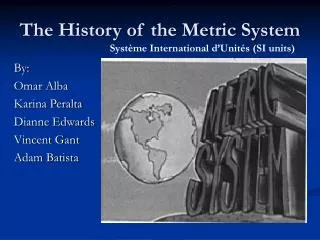 The History of the Metric System
