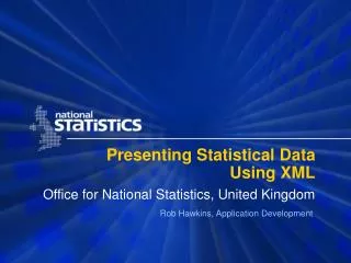Presenting Statistical Data Using XML