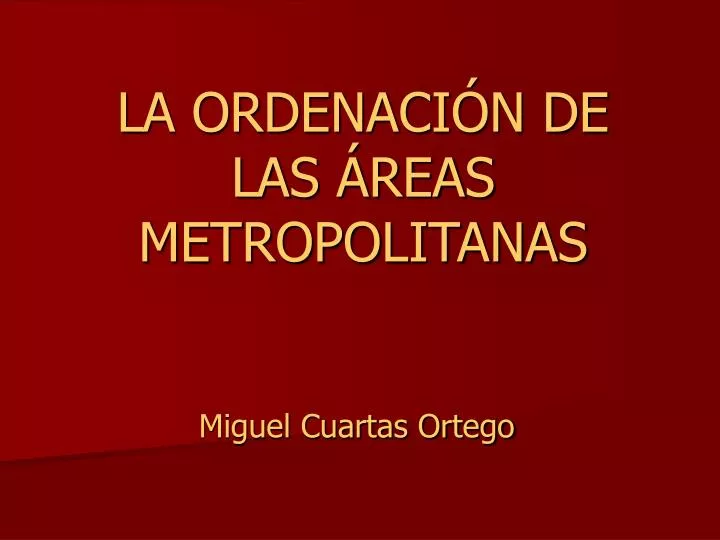 la ordenaci n de las reas metropolitanas