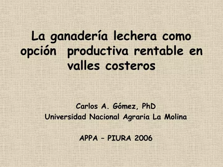 la ganader a lechera como opci n productiva rentable en valles costeros