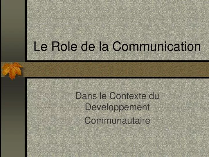 le role de la communication
