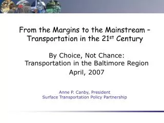 From the Margins to the Mainstream – Transportation in the 21 st Century