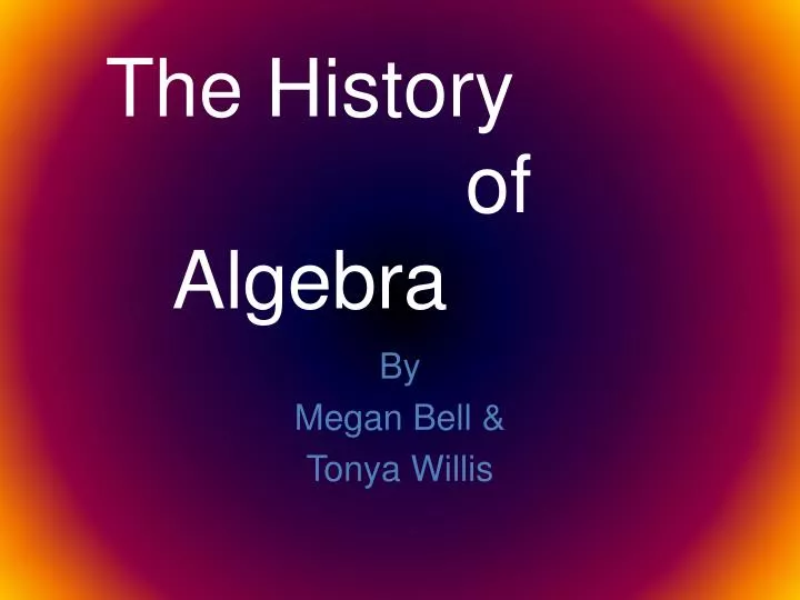 the history of algebra