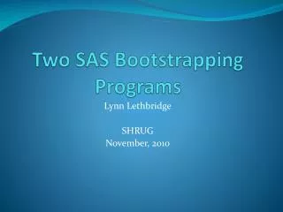Two SAS Bootstrapping Programs