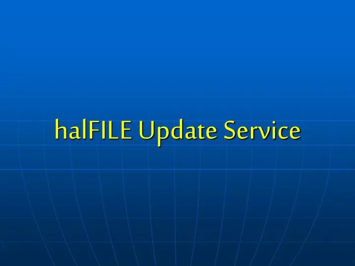 halfile update service