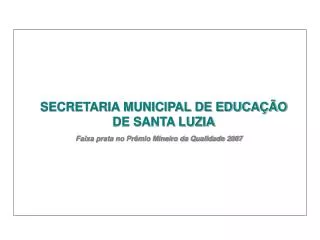 SECRETARIA MUNICIPAL DE EDUCAÇÃO DE SANTA LUZIA