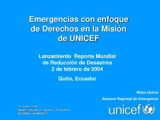 Lanzamiento Reporte Mundial de Reducción de Desastres 2 de febrero de 2004 Quito, Ecuador