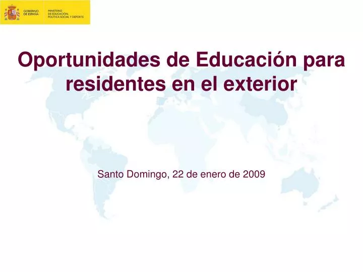 oportunidades de educaci n para residentes en el exterior santo domingo 22 de enero de 2009