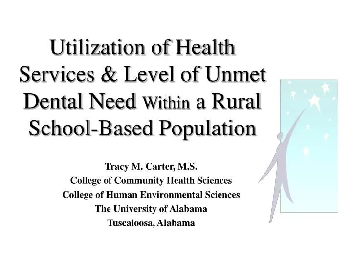 utilization of health services level of unmet dental need within a rural school based population
