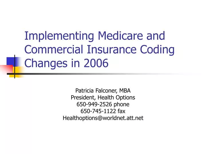 implementing medicare and commercial insurance coding changes in 2006