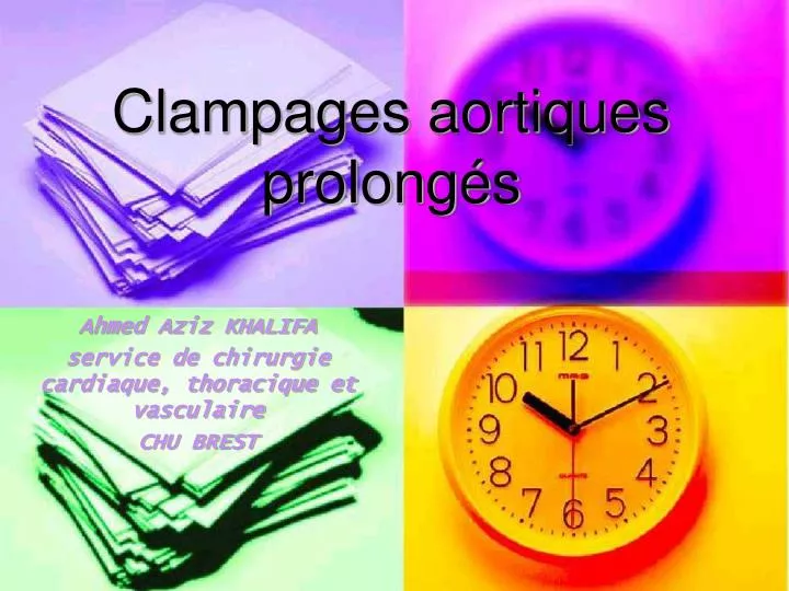 clampages aortiques prolong s