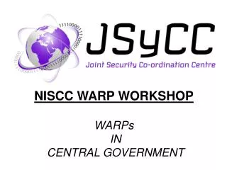 NISCC WARP WORKSHOP WARPs IN CENTRAL GOVERNMENT