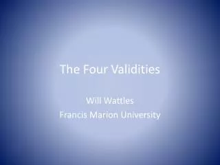 The Four Validities