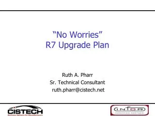 “No Worries” R7 Upgrade Plan