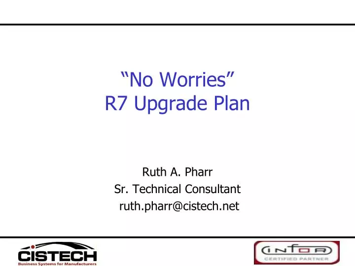 no worries r7 upgrade plan