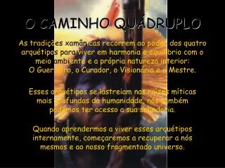 o caminho qu druplo