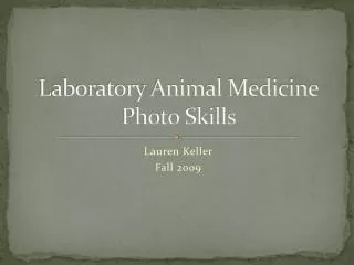 Laboratory Animal Medicine Photo Skills Project