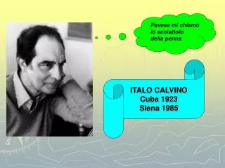 ITALO CALVINO Cuba 1923 Siena 1985