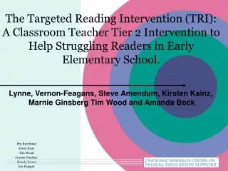 The Targeted Reading Intervention (TRI): A Classroom Teacher Tier 2 Intervention to Help Struggling Readers in Early El