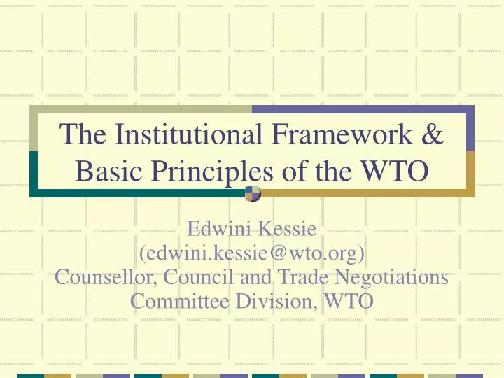 the institutional framework basic principles of the wto
