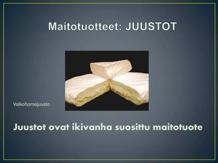 maitotuotteet juustot