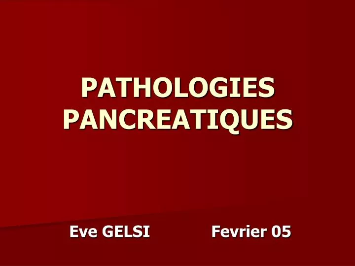 pathologies pancreatiques