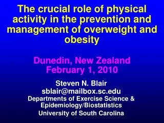 The crucial role of physical activity in the prevention and management of overweight and obesity Dunedin, New Zealand Fe