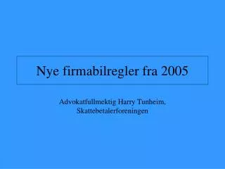 nye firmabilregler fra 2005