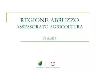 REGIONE ABRUZZO ASSESSORATO AGRICOLTURA PI ABR 1
