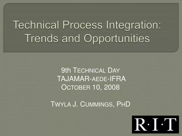 technical process integration trends and opportunities