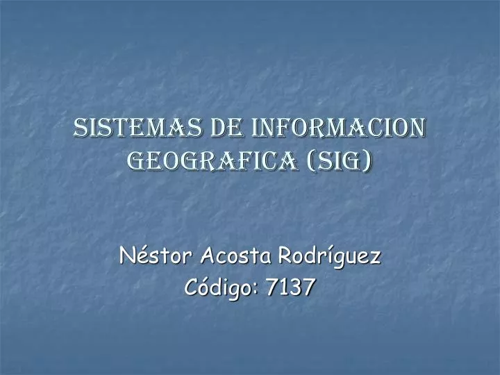 sistemas de informacion geografica sig