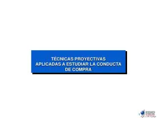 t cnicas proyectivas aplicadas a estudiar la conducta de compra