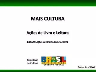 Ações de Livro e Leitura Coordenação-Geral de Livro e Leitura