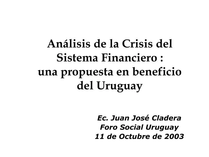 an lisis de la crisis del sistema financiero una propuesta en beneficio del uruguay