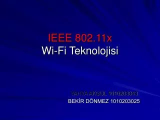 ieee 802 11x wi fi teknolojisi