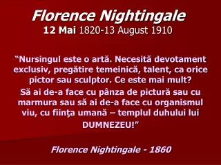 Florence Nightingale 12 Mai 1820- 13 August 1910