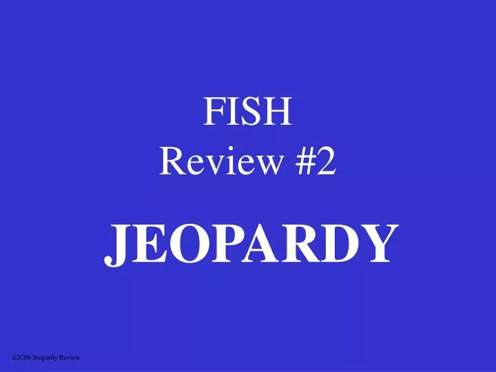 fish review 2