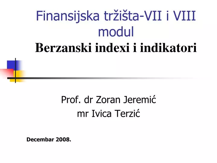 finansijska tr i ta vii i viii modul berzanski indexi i indikatori