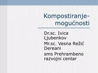 kompostiranje mogu nosti