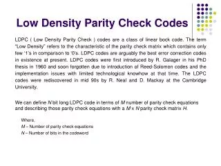 Low Density Parity Check Codes