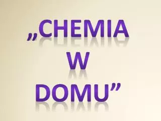 „Chemia W domu”