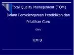 Total Quality Management (TQM) - slide 1
