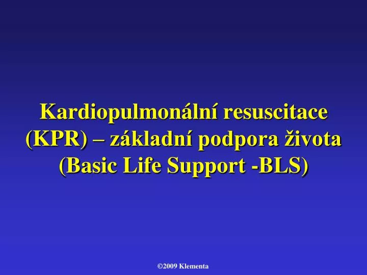 kardiopulmon ln resuscitace kpr z kladn podpora ivota basic life support bls