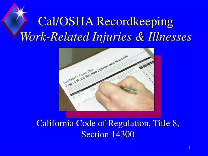 cal osha recordkeeping work related injuries illnesses