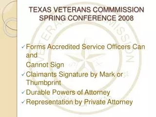 TEXAS VETERANS COMMMISSION SPRING CONFERENCE 2008