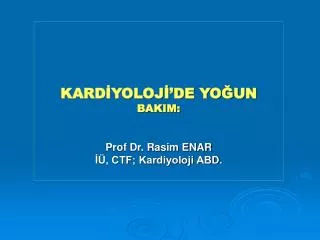 kard yoloj de yo un bakim prof dr rasim enar ctf kardiyoloji abd