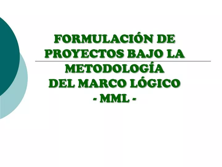 formulaci n de proyectos bajo la metodolog a del marco l gico mml