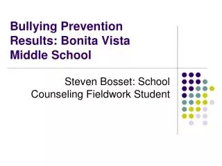 Bullying Prevention Results: Bonita Vista Middle School